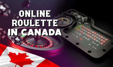 Online Roulette in Canada .